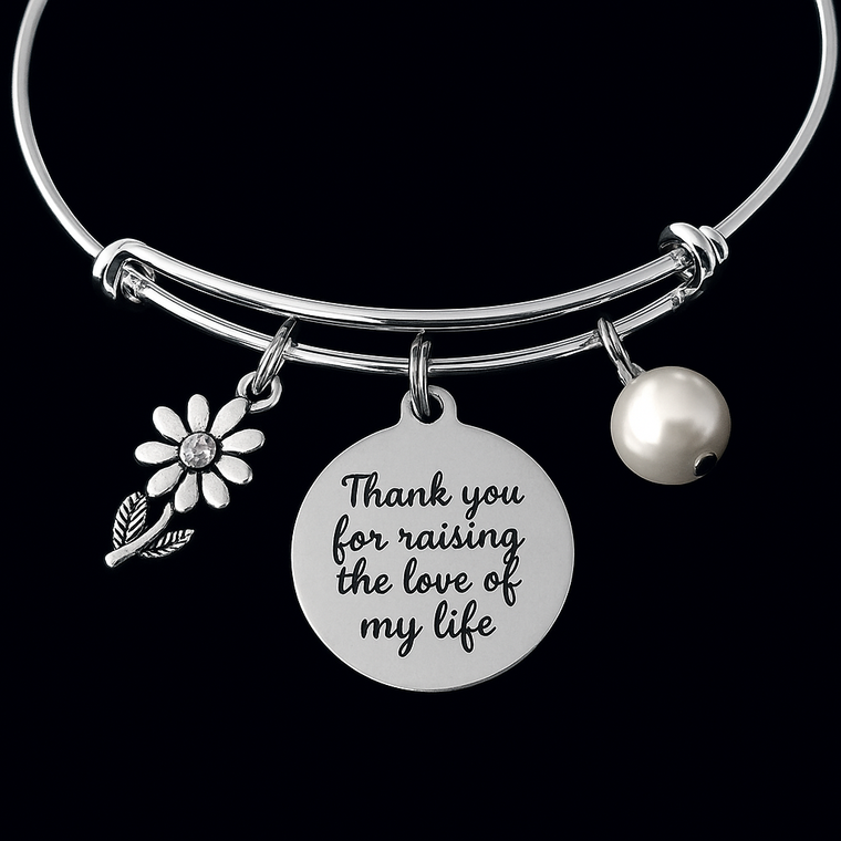 Thank You for Raising the Love of My Life Bracelet 