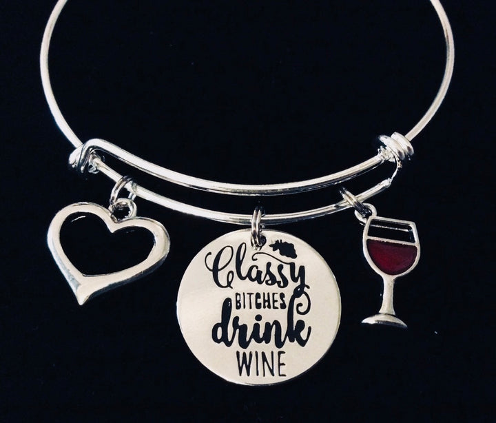 Classy Bitches Drink Wine Expandable Charm Bracelet Wine Glass Jewelry Adjustable Bangle One Size Fits All Gift White Wine Glass or Red Wine Glass
