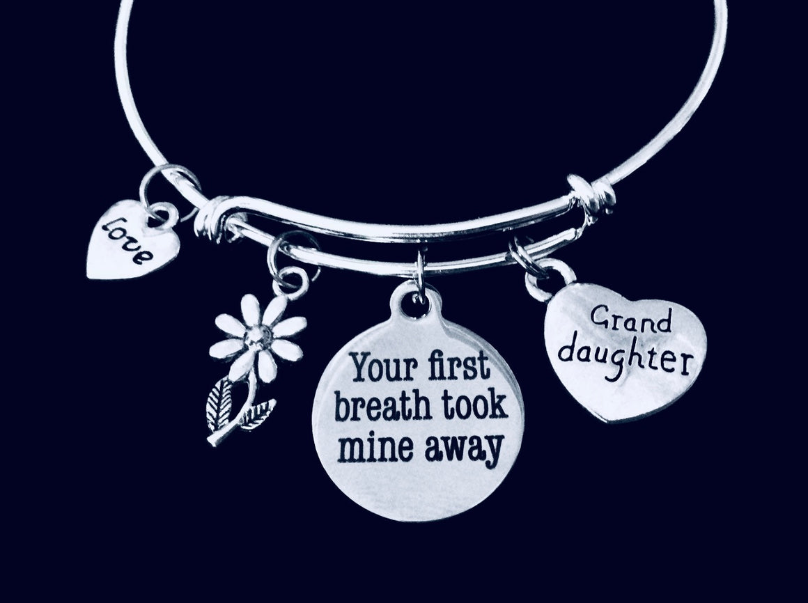 Granddaughter Charm Bracelet – “Your First Breath Took Mine Away” Adjustable Silver Bangle

