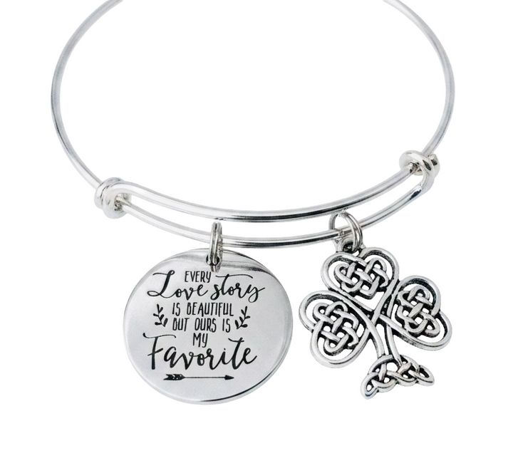 Every Love Story is Beautiful But Ours is My Favorite engraved disc charm bracelet with Celtic knot four-leaf clover charm on silver adjustable bangle – romantic wife gift jewelry