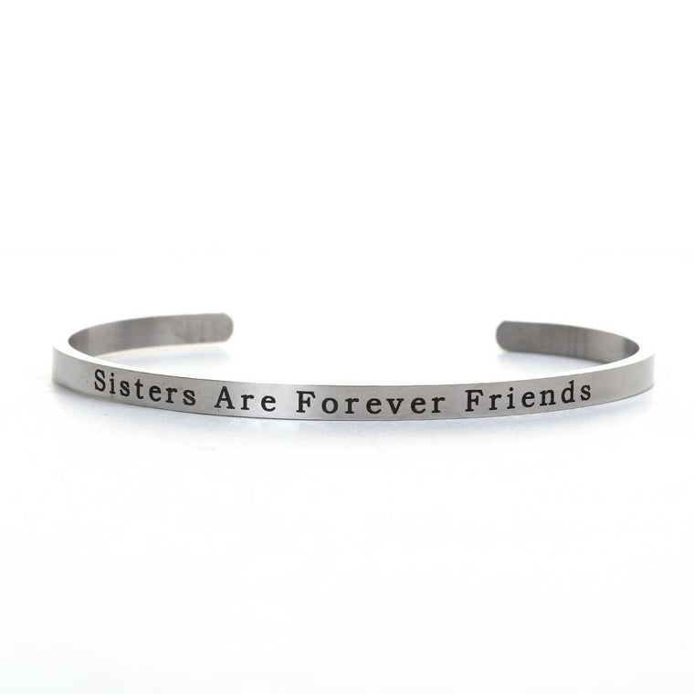 Sisters Are Forever Friends Stainless Steel Stacking Bangle Bracelet Inspirational Quote Bracelet Positive Energy Cuff Bracelet