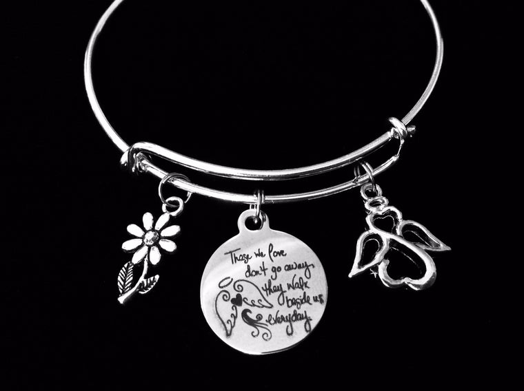 Those We Love Don't Go Away They Walk Beside Us Everyday Bracelet Jewelry Memorial Adjustable Charm Bracelet Expandable Bangle Angel Family Loss Bereavement One Size Fits All Gift Remembrance Love One