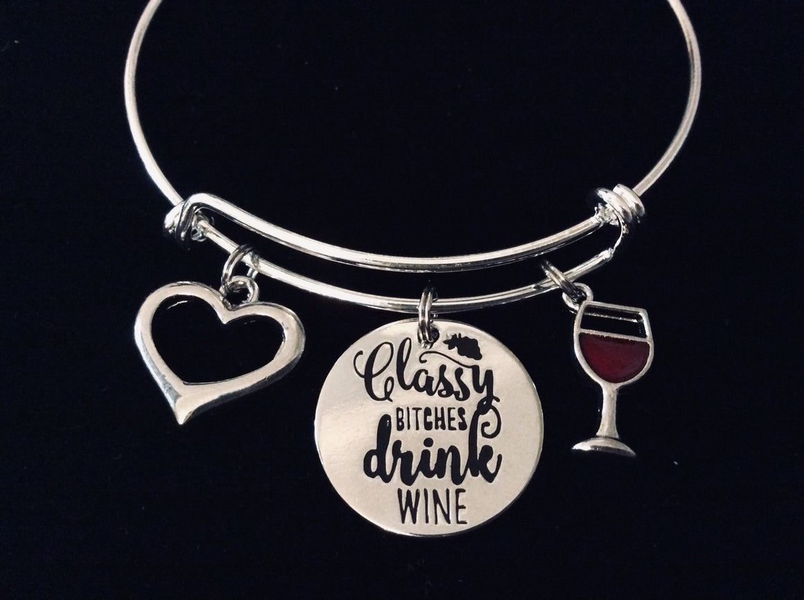 Classy Bitches Drink Wine Expandable Charm Bracelet Wine Glass Jewelry Adjustable Bangle One Size Fits All Gift White Wine Glass or Red Wine Glass