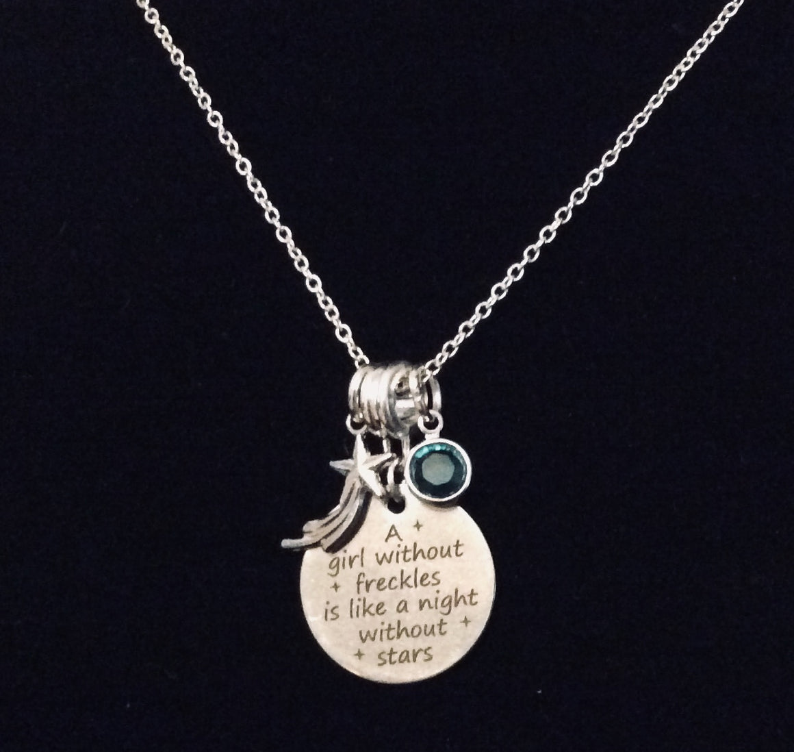 A Girl Without Freckles is Like a Night Without Stars Silver Charm Pendant Necklace with Birthstone Inspirational