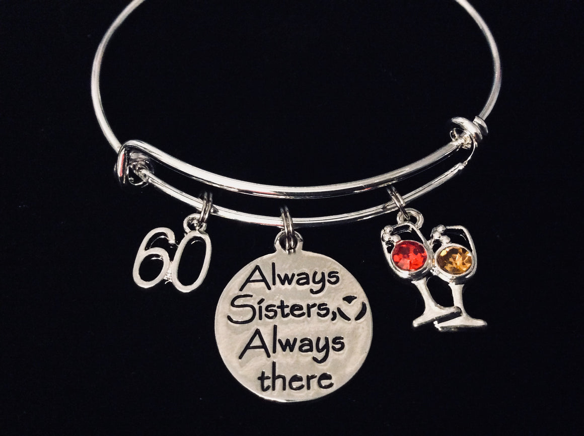 Always Sisters Always There Happy 60th Birthday Expandable Silver Charm Bracelet Adjustable Bangle Family One Size Fits All Gift