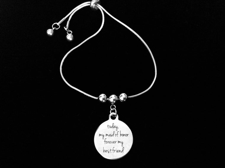 Today My My Maid Of Honor Forever My Friend Bolo Bracelet Stainless Steel Adjustable Bracelet Slider Chain One Size Fits All Gift Wedding Party