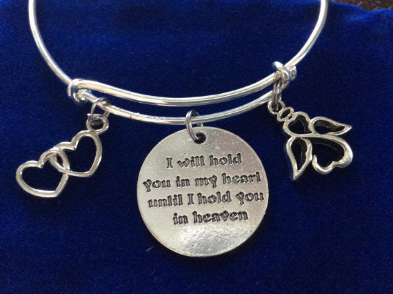 I will Hold you in my Heart Until I can Hold you in Heaven Silver Expandable